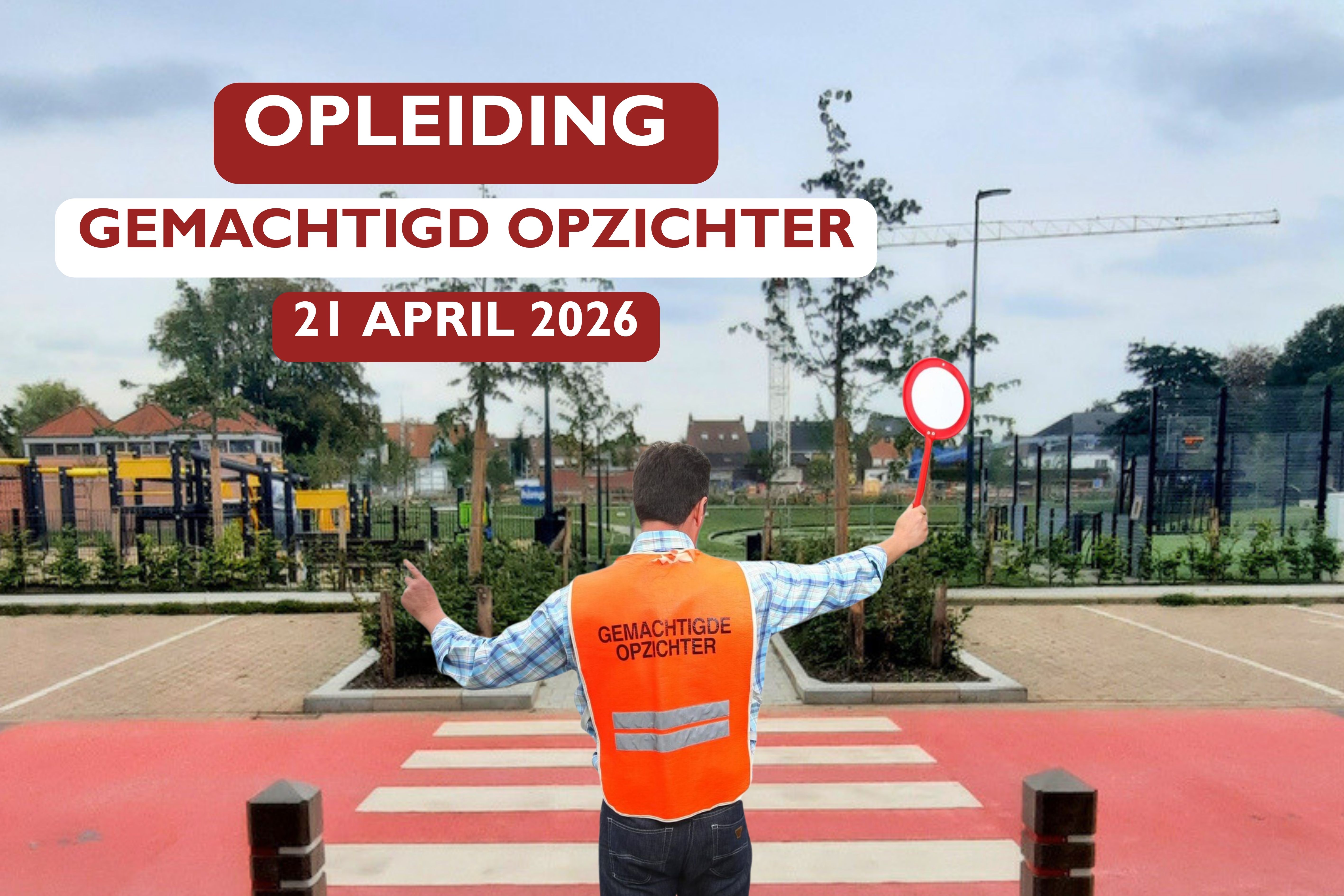 OPLEIDING GEMACHTIGD TOEZICHTER